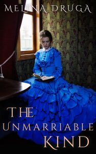The Unmarriable Kind by Melina Druga